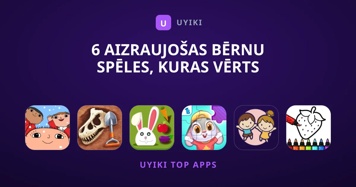 6 Aizraujošas Bērnu Spēles, Kuras Vērts Lejupielādēt
